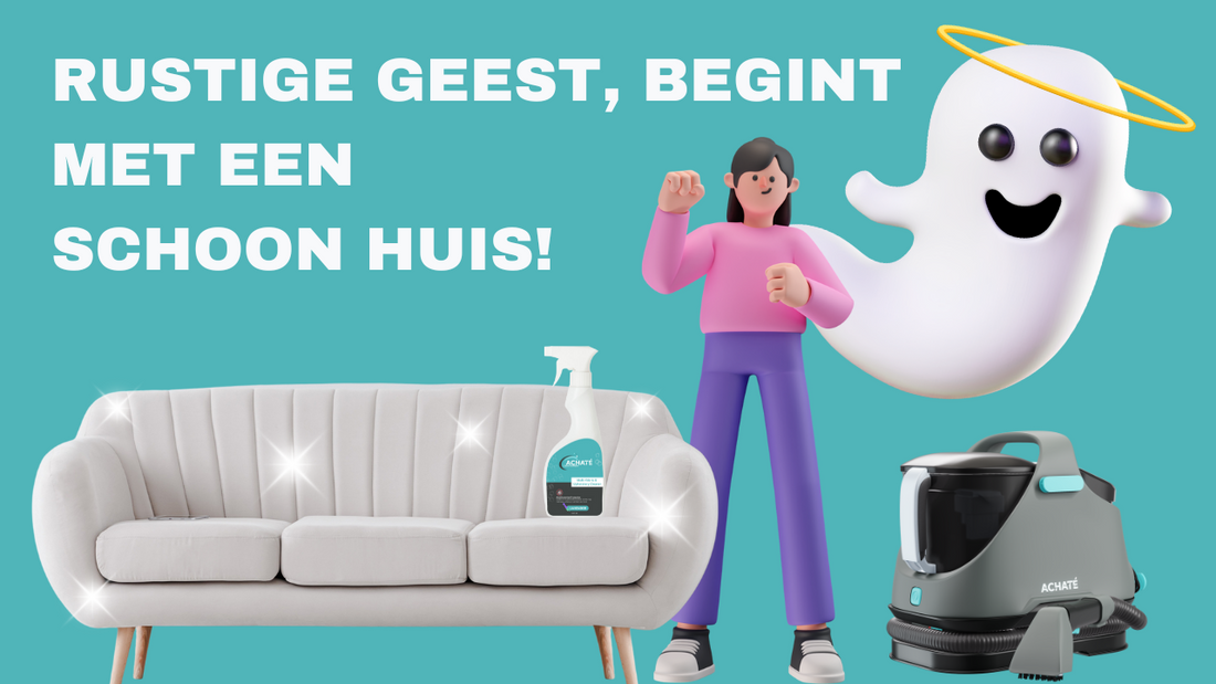 Een Rustige Geest begint met een Schoon Huis: Tips en Achaté's Huishoudproducten voor Innerlijke Rust